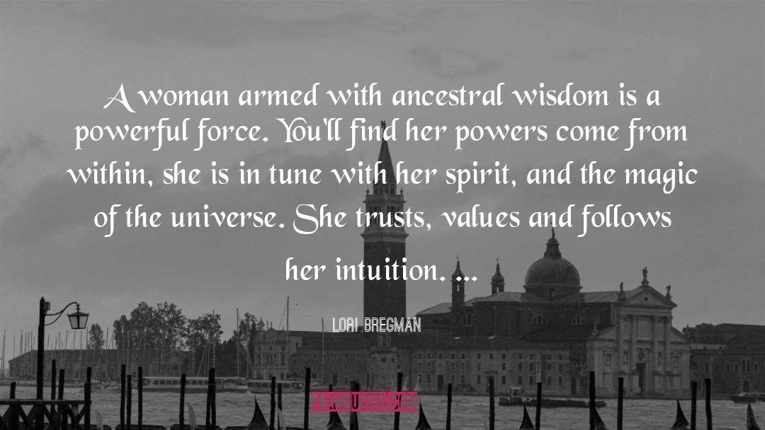 Ancestral quotes by Lori Bregman