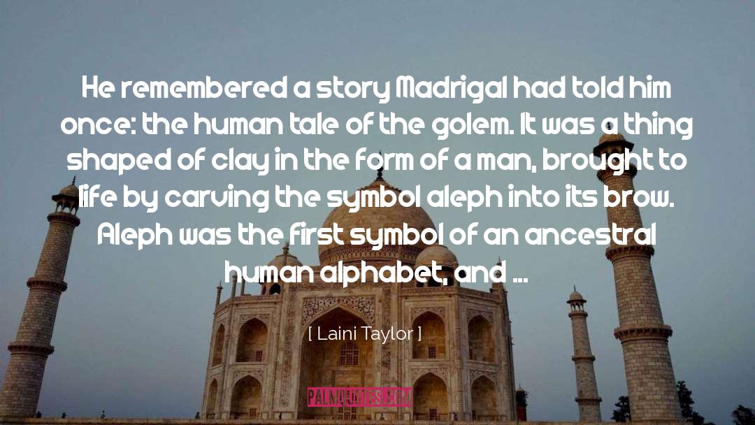 Ancestral quotes by Laini Taylor