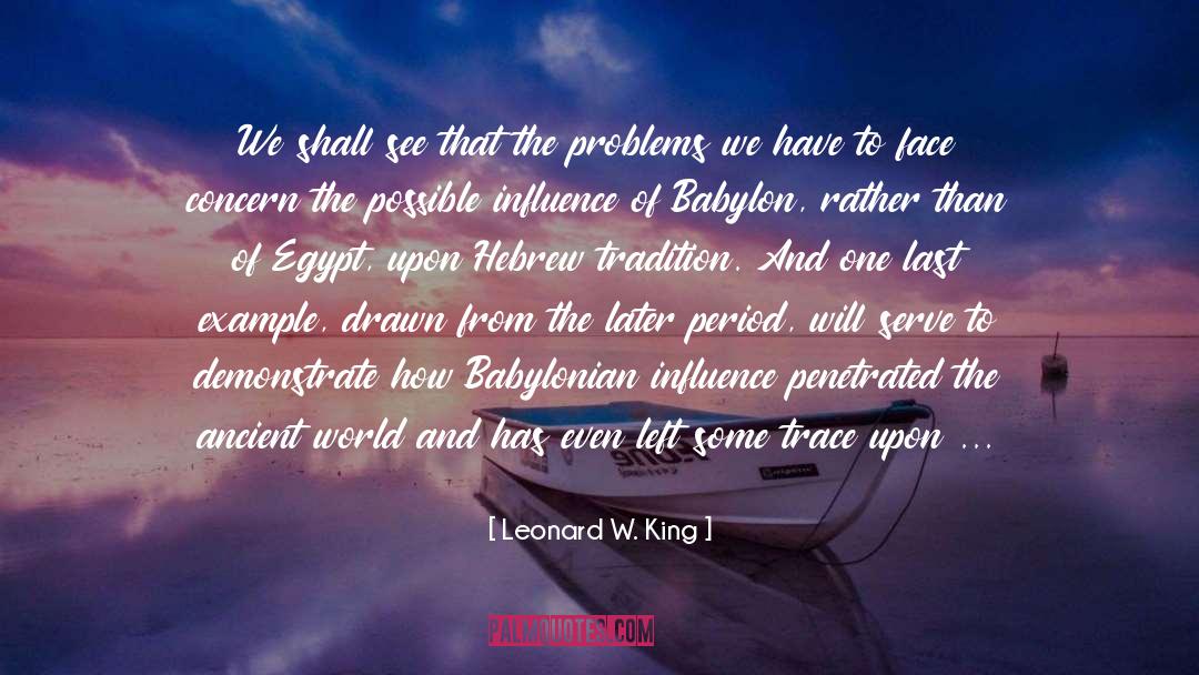 Ancestry quotes by Leonard W. King