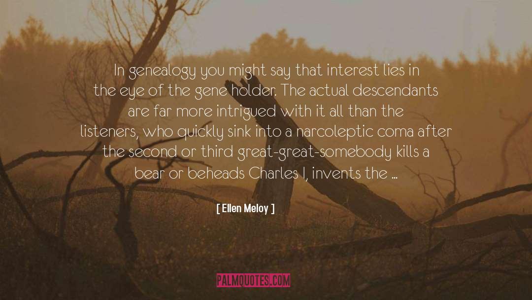 Ancestry quotes by Ellen Meloy