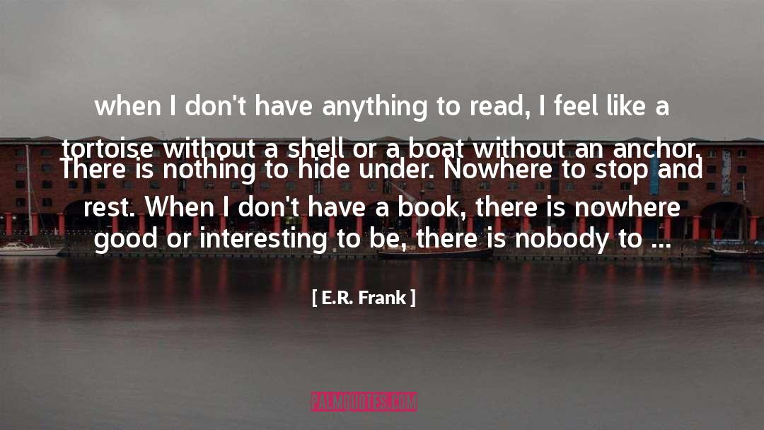 Anchor quotes by E.R. Frank