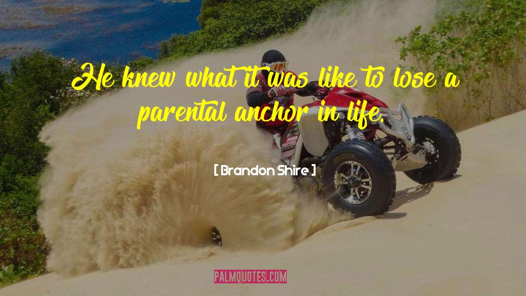 Anchor quotes by Brandon Shire