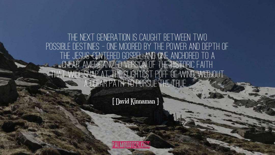 Anchored quotes by David Kinnaman