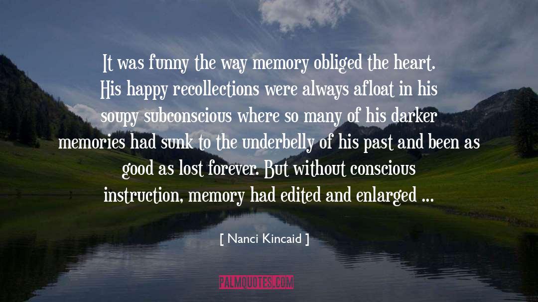 Anchoring Memories Of The Past quotes by Nanci Kincaid