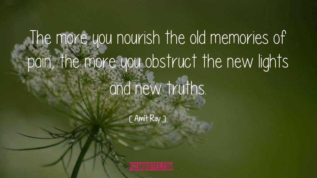 Anchoring Memories Of The Past quotes by Amit Ray