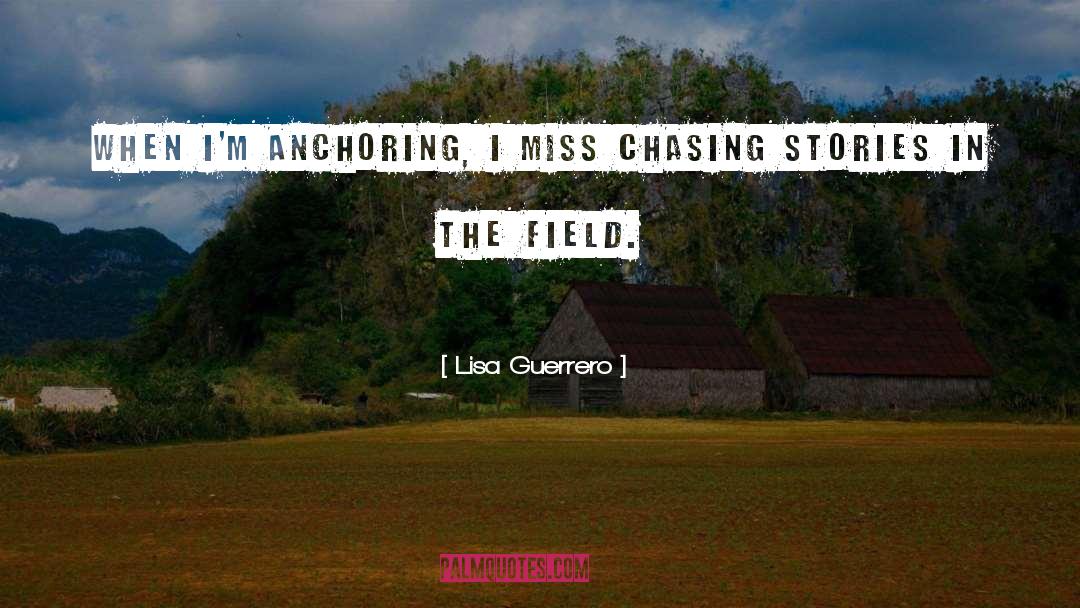 Anchoring quotes by Lisa Guerrero