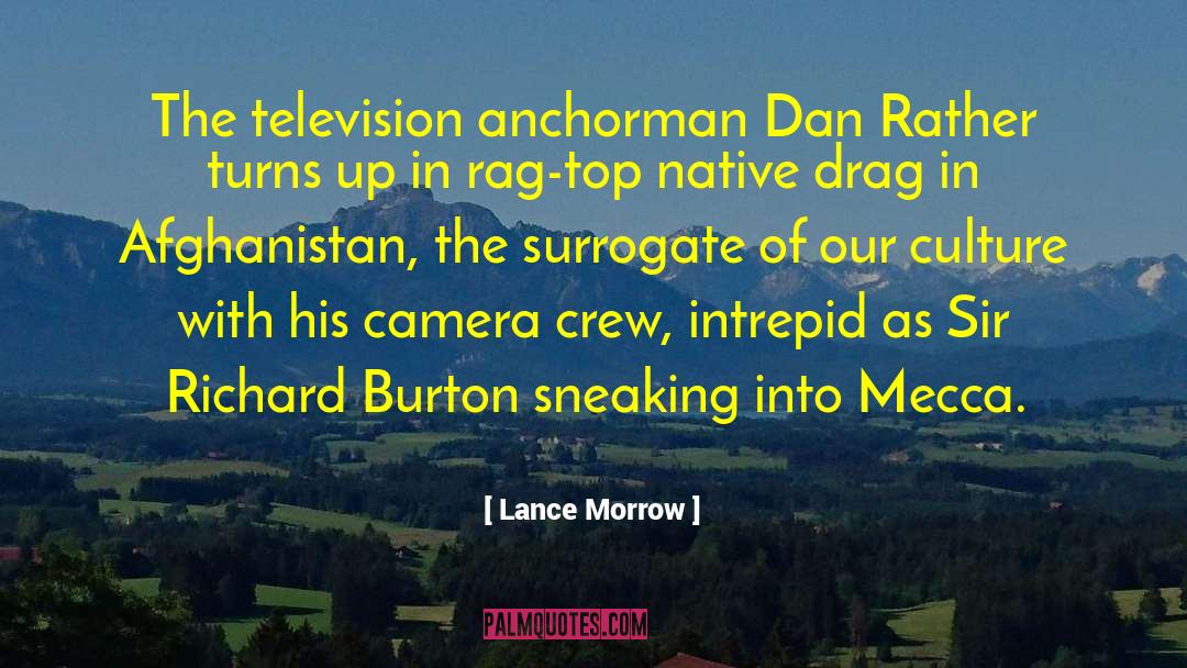 Anchorman quotes by Lance Morrow