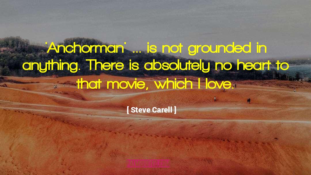 Anchorman quotes by Steve Carell