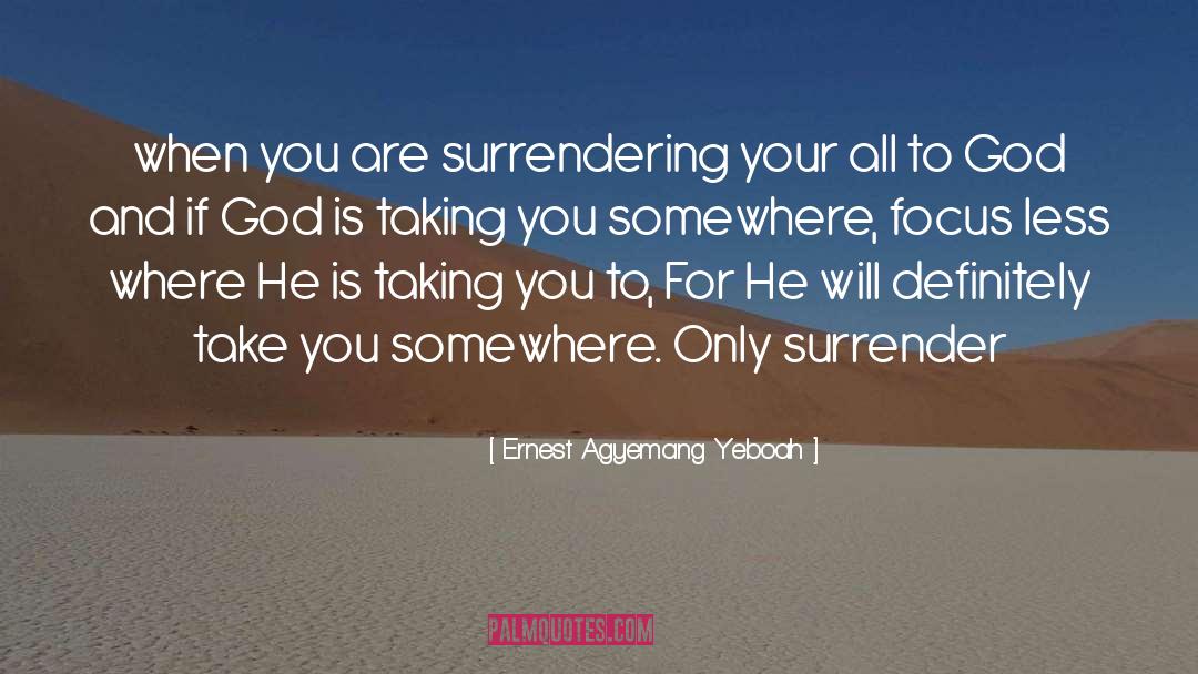 Anchors And God quotes by Ernest Agyemang Yeboah