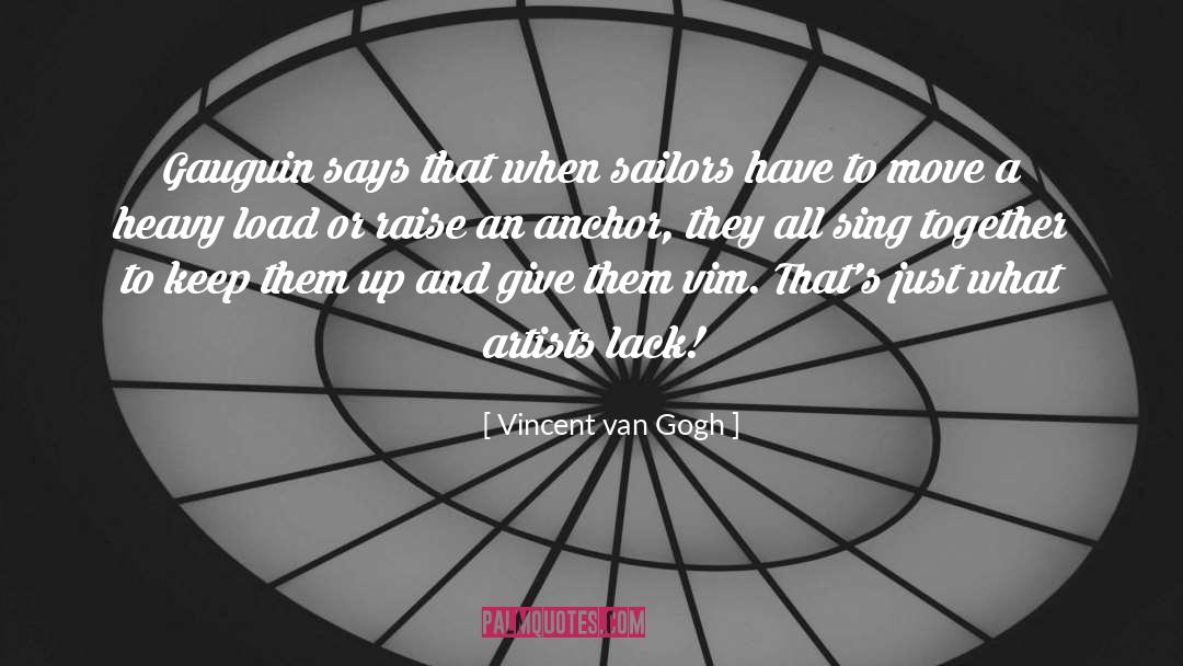 Anchors quotes by Vincent Van Gogh