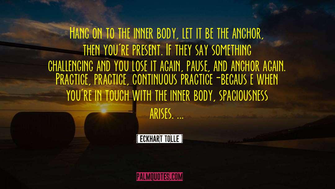 Anchors quotes by Eckhart Tolle