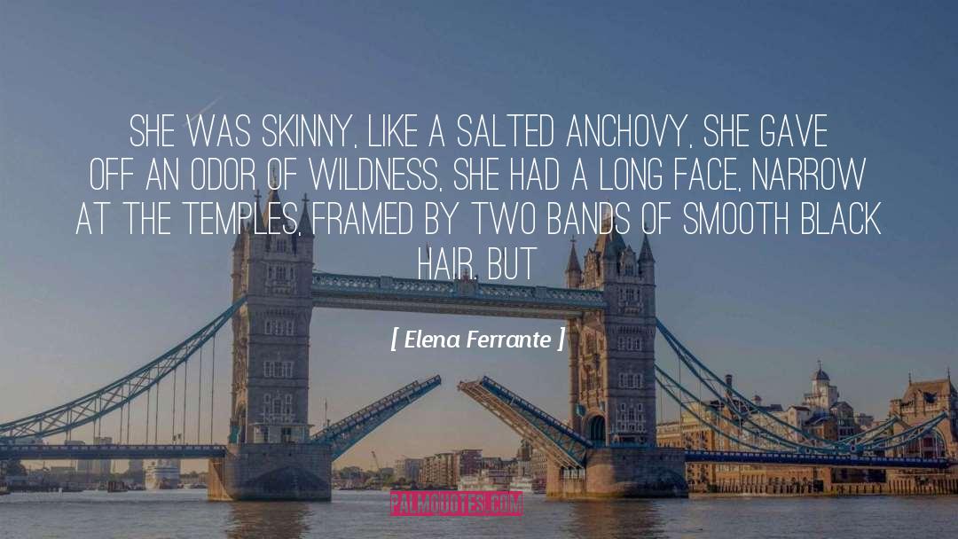 Anchovy Fillets quotes by Elena Ferrante