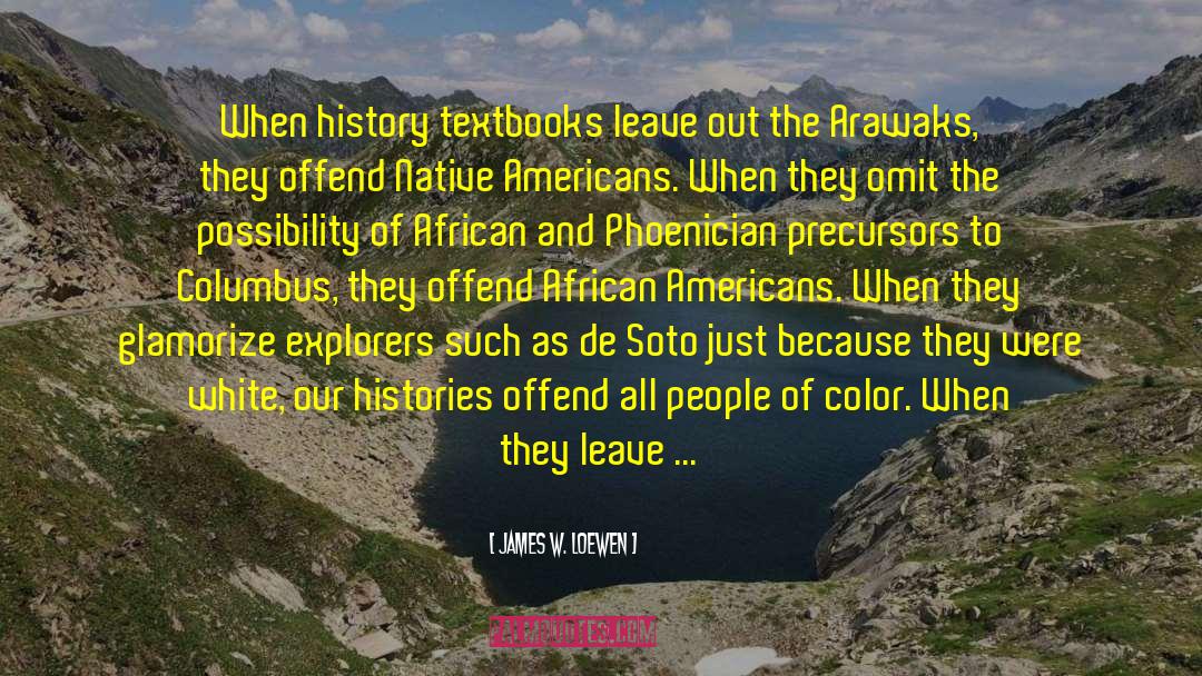 Ancient African History quotes by James W. Loewen