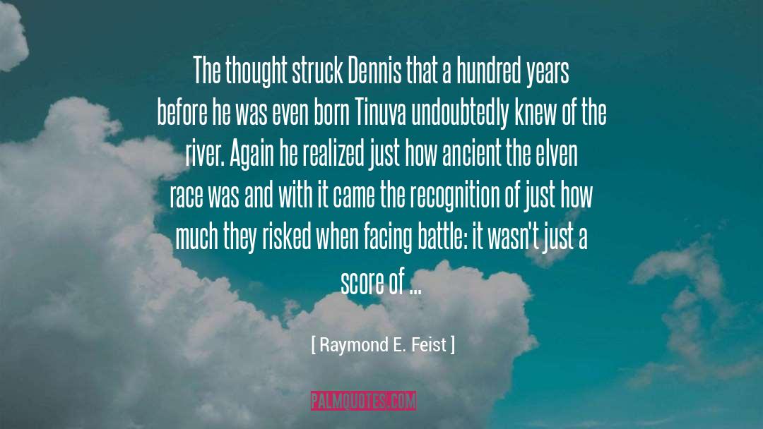 Ancient Aliens quotes by Raymond E. Feist