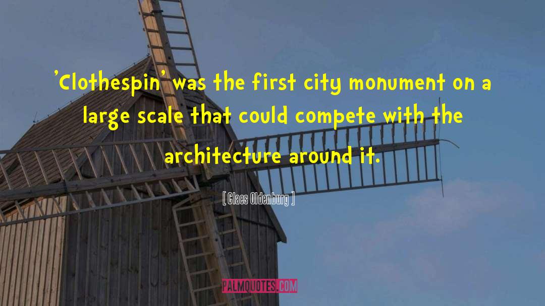 Ancient Architecture quotes by Claes Oldenburg