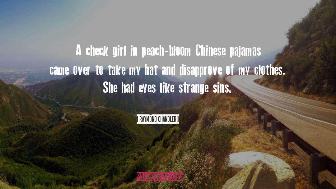 Ancient Chinese quotes by Raymond Chandler