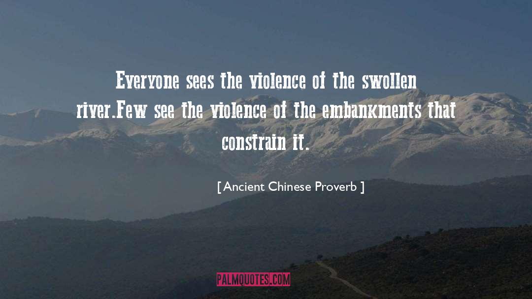 Ancient Chinese quotes by Ancient Chinese Proverb