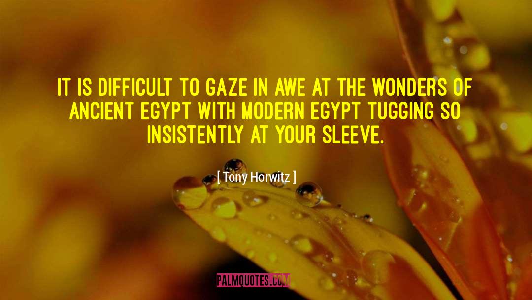 Ancient Egypt quotes by Tony Horwitz