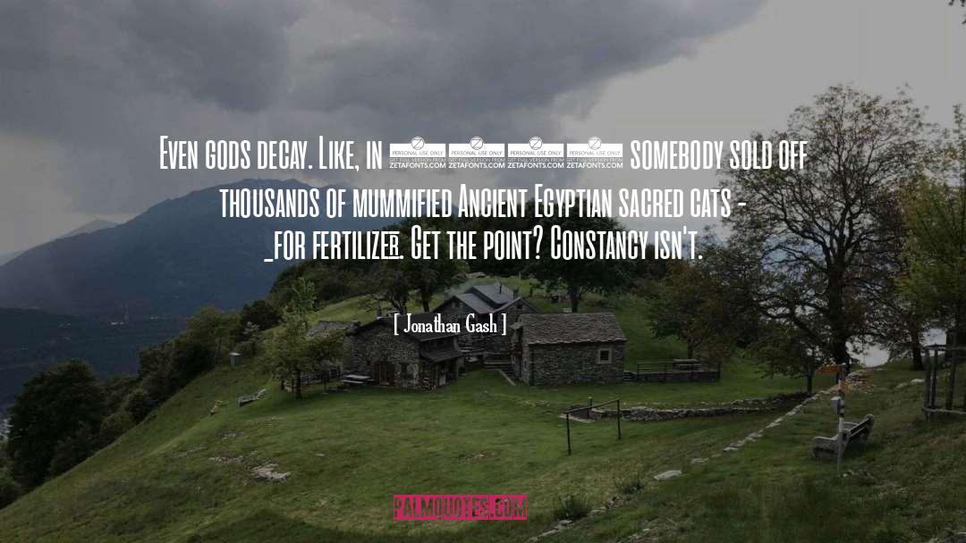 Ancient Egyptian quotes by Jonathan Gash