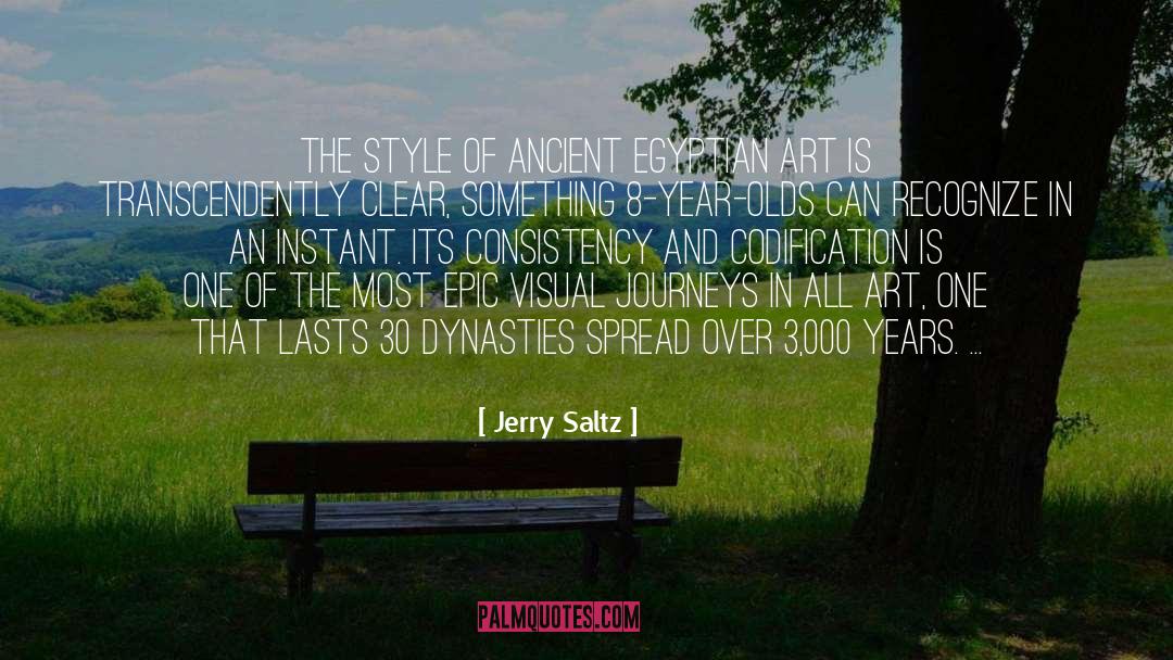 Ancient Egyptian quotes by Jerry Saltz