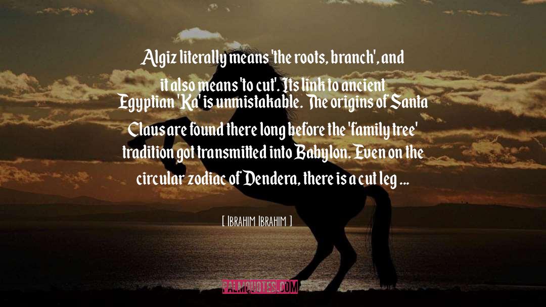 Ancient Egyptian quotes by Ibrahim Ibrahim