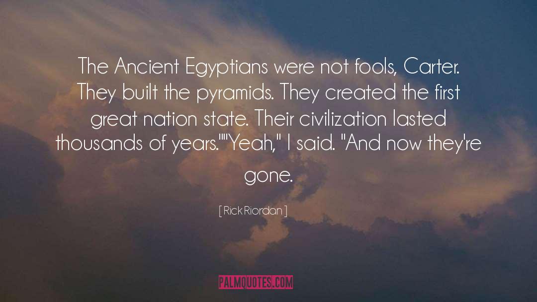 Ancient Egyptians quotes by Rick Riordan