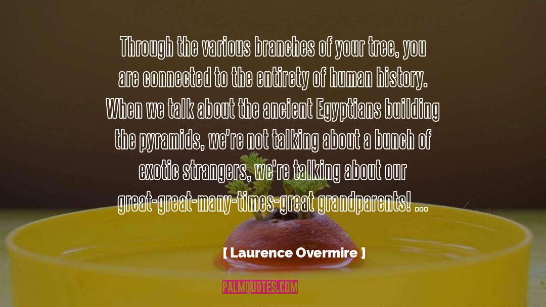 Ancient Egyptians quotes by Laurence Overmire