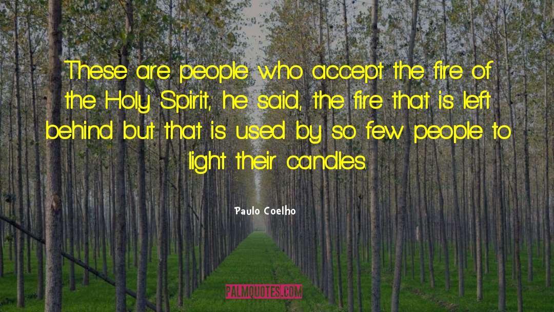 Ancient Fire quotes by Paulo Coelho