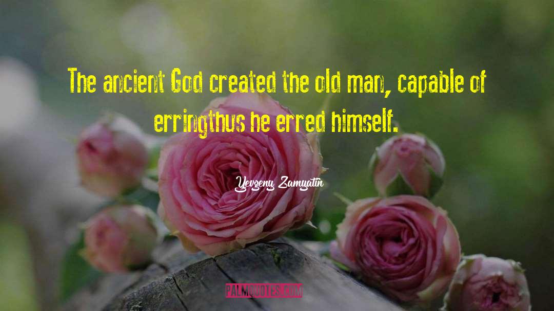 Ancient God quotes by Yevgeny Zamyatin