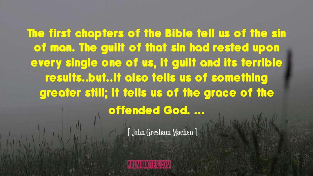 Ancient God quotes by John Gresham Machen