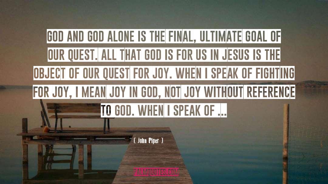Ancient God quotes by John Piper
