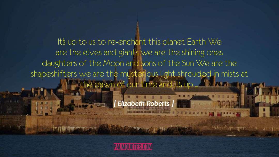 Ancient Gods quotes by Elizabeth Roberts