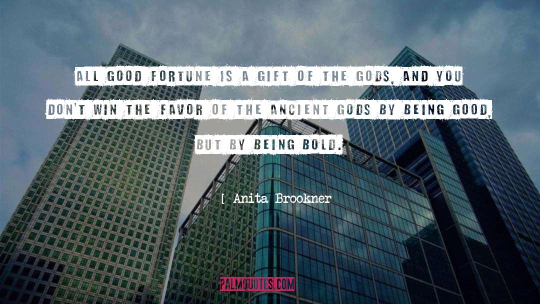 Ancient Gods quotes by Anita Brookner