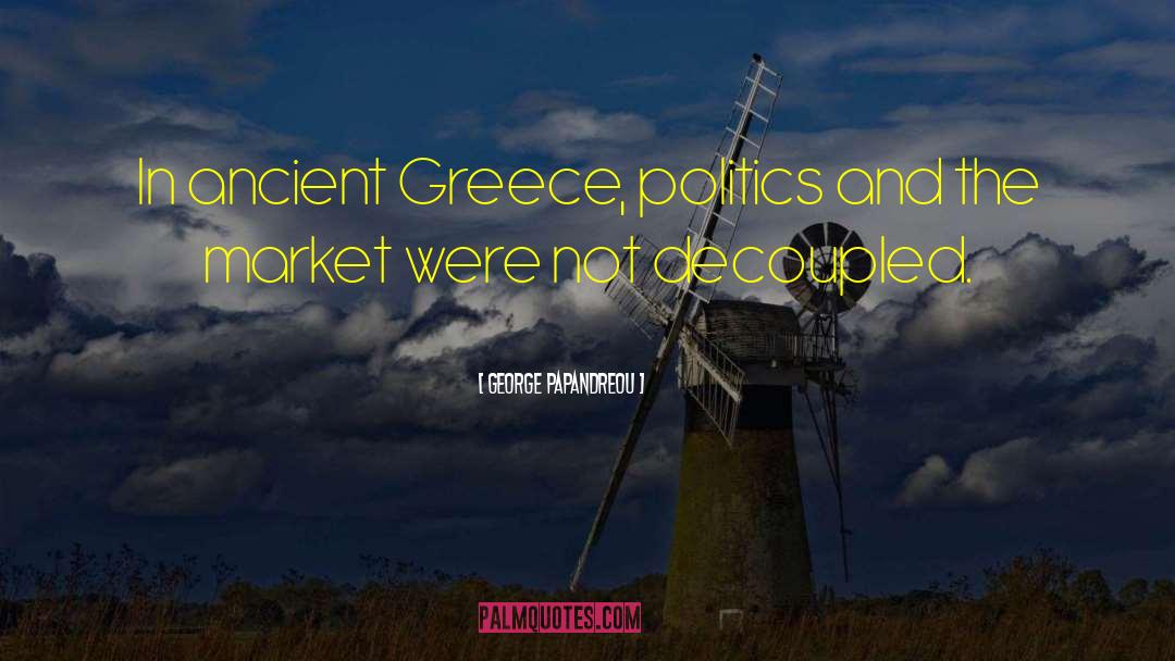 Ancient Greece quotes by George Papandreou