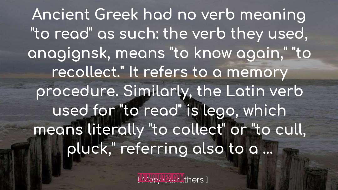 Ancient Greek quotes by Mary Carruthers