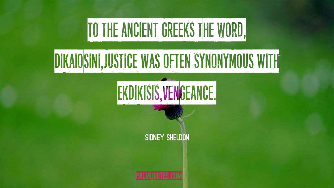 Ancient Greeks quotes by Sidney Sheldon