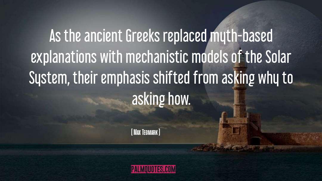 Ancient Greeks quotes by Max Tegmark