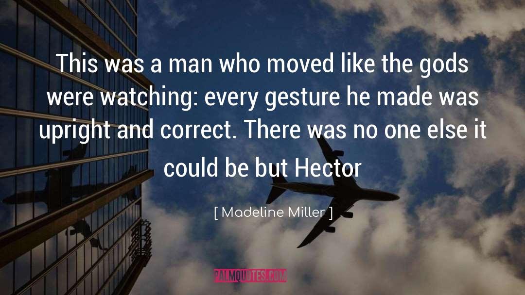 Ancient Heroes quotes by Madeline Miller