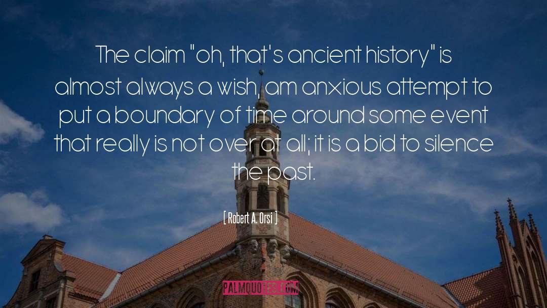 Ancient History quotes by Robert A. Orsi