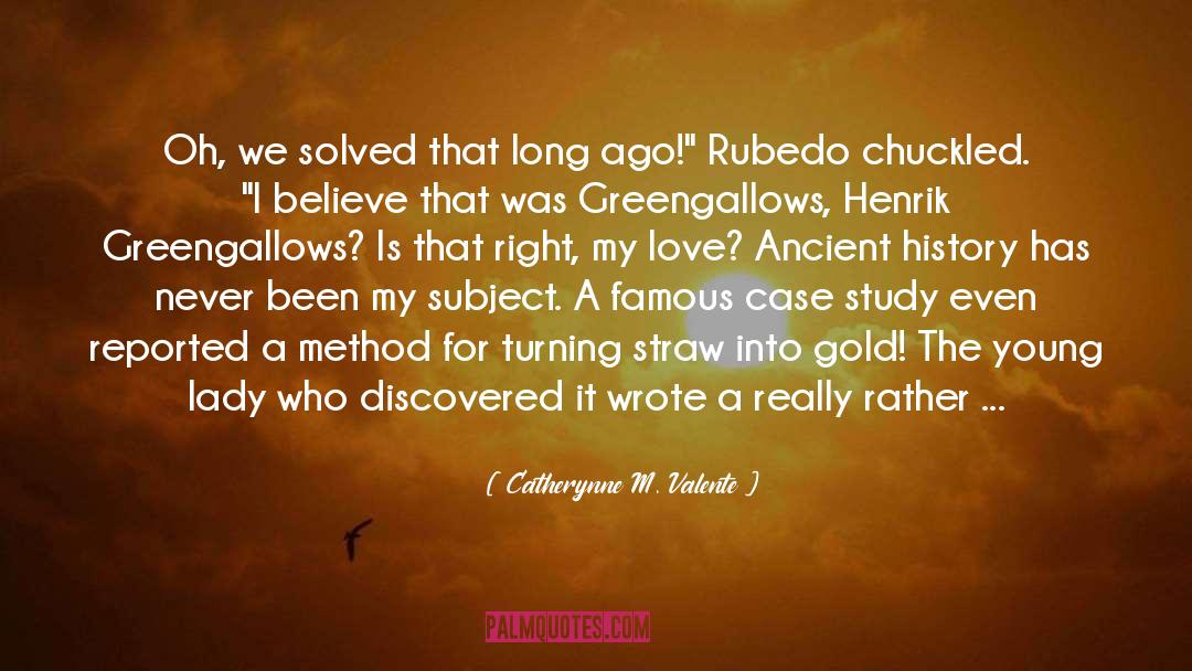 Ancient History quotes by Catherynne M. Valente