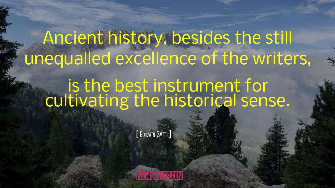 Ancient History quotes by Goldwin Smith