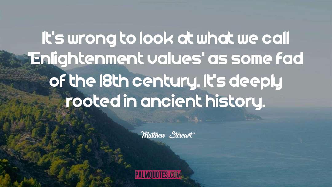 Ancient History quotes by Matthew Stewart
