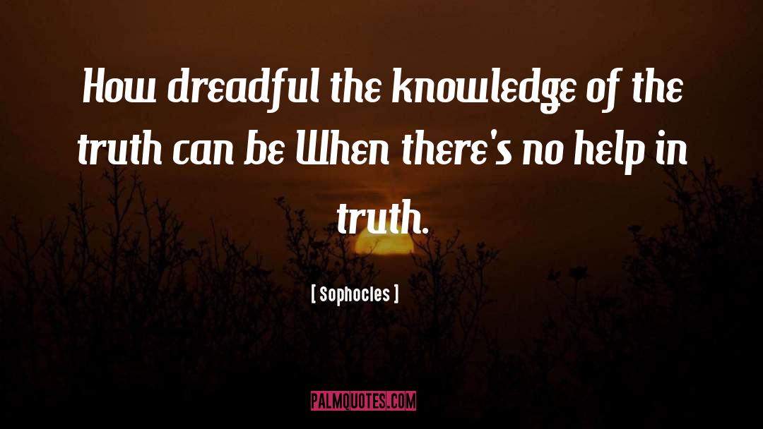 Ancient Knowledge quotes by Sophocles