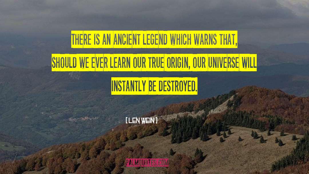 Ancient Legends quotes by Len Wein