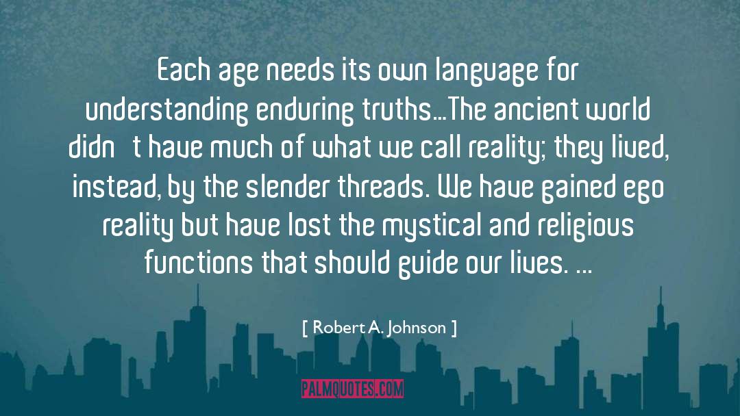 Ancient Legends quotes by Robert A. Johnson