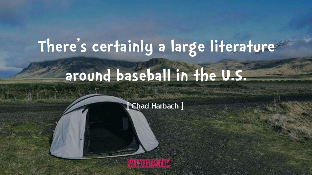 Ancient Literature quotes by Chad Harbach