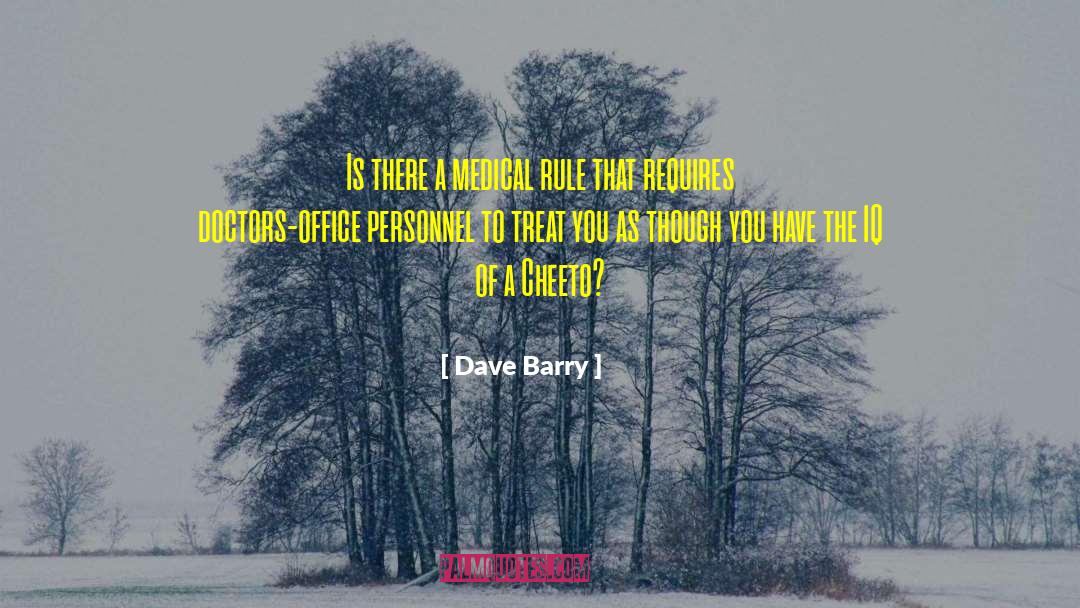 Ancient Medicine quotes by Dave Barry