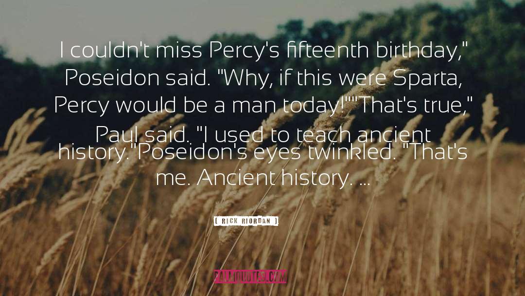 Ancient Monsters quotes by Rick Riordan