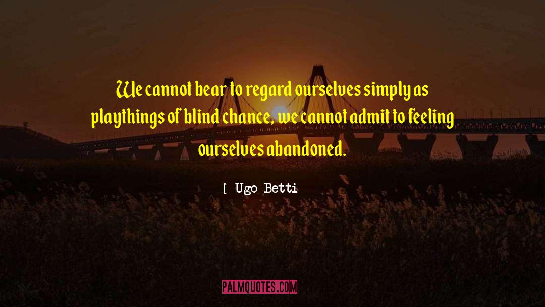 Ancient Philosophy quotes by Ugo Betti