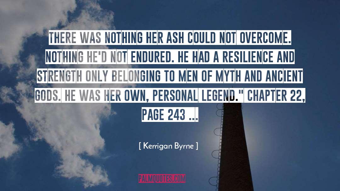 Ancient quotes by Kerrigan Byrne